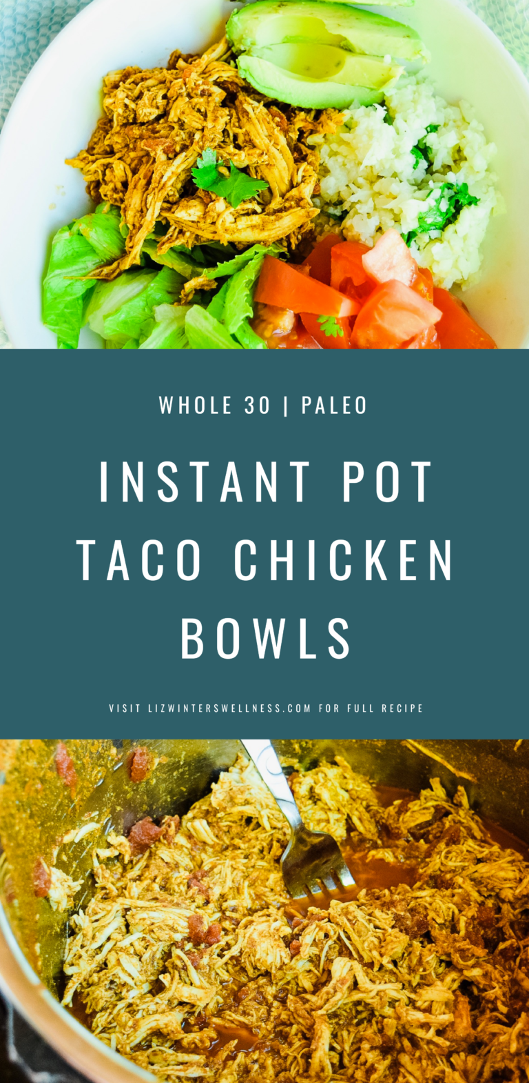 Instant Pot Chicken Taco Bowls Liz Winters Wellness