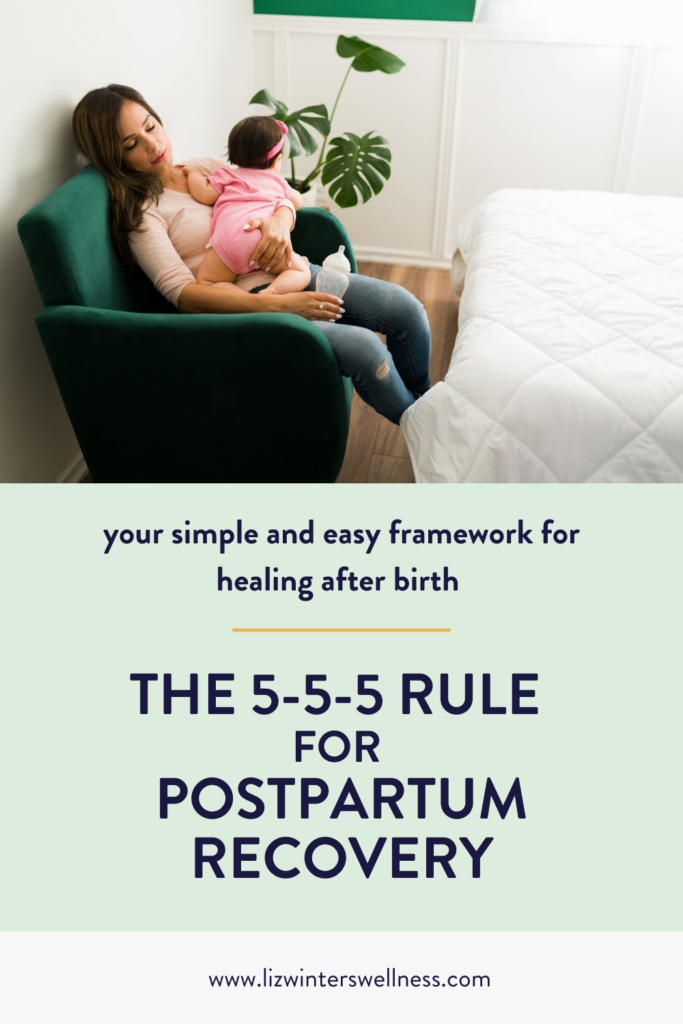The 5-5-5 Rule for Postpartum Recovery - Liz Winters Wellness